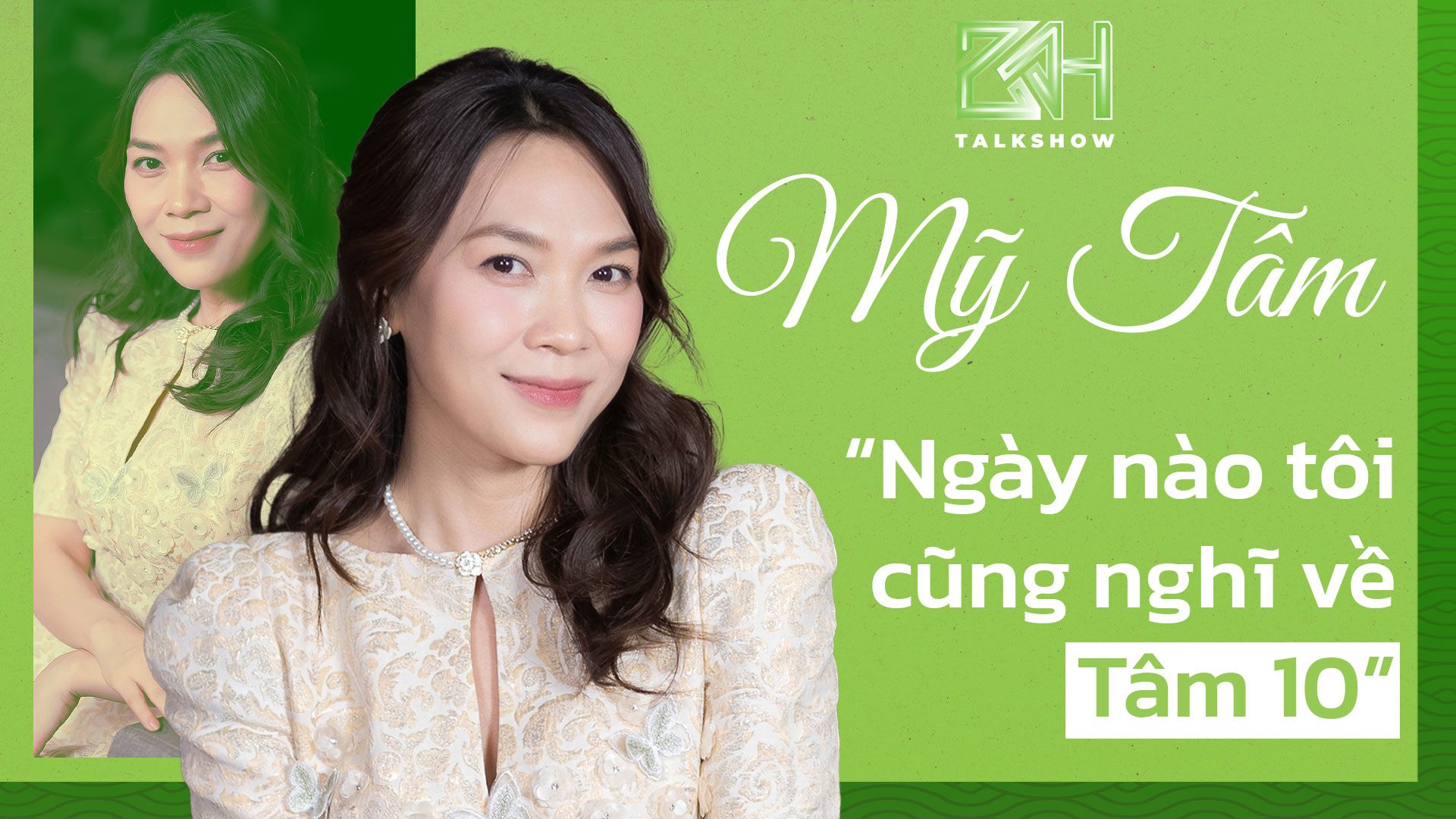 Mỹ Tâm: Tôi nghĩ đến “Tâm 10” mỗi ngày - 1