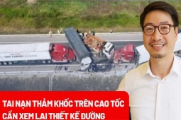 Vụ tai nạn thảm khốc trên cao tốc Cam Lộ - La Sơn: Cần xem lại thiết kế