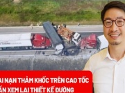 Tin tức trong ngày - Vụ tai nạn thảm khốc trên cao tốc Cam Lộ - La Sơn: Cần xem lại thiết kế