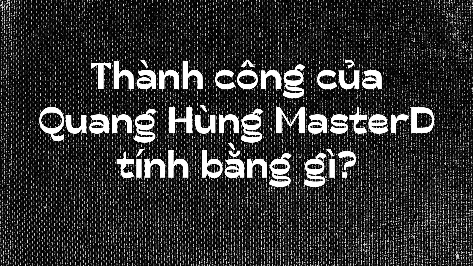 Quang Hùng MasterD: “Khi đọc bình luận nói mình ‘một màu’, việc đầu tiên tôi làm là bước vào phòng thu, bật máy tính” - 10