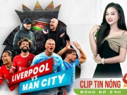 Bóng đá - Chuyên gia chia rẽ vì Liverpool - Man City, 4 SAO ở giải Argentina dính bê bối chấn động (Clip tin nóng Bóng đá 24H)