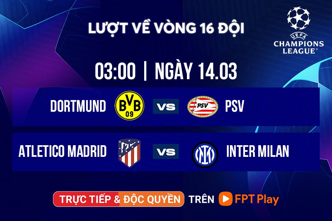 2 trận cuối vòng 1/8 Cúp C1 châu Âu: Dortmund – PSV cân tài, Atletico lép vế trước Inter Milan - 5