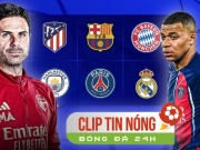 Bóng đá - Arsenal ngán 2 &quot;ông lớn&quot; ở tứ kết Cúp C1, Mbappe hay nhất vòng 1/8 (Clip tin bóng Bóng đá 24H)