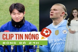 Bóng đá - Haaland không chấn thương nặng, Lee Kang In xin lỗi trước trận Hàn Quốc gặp Thái Lan (Clip tin nóng bóng đá 24h)