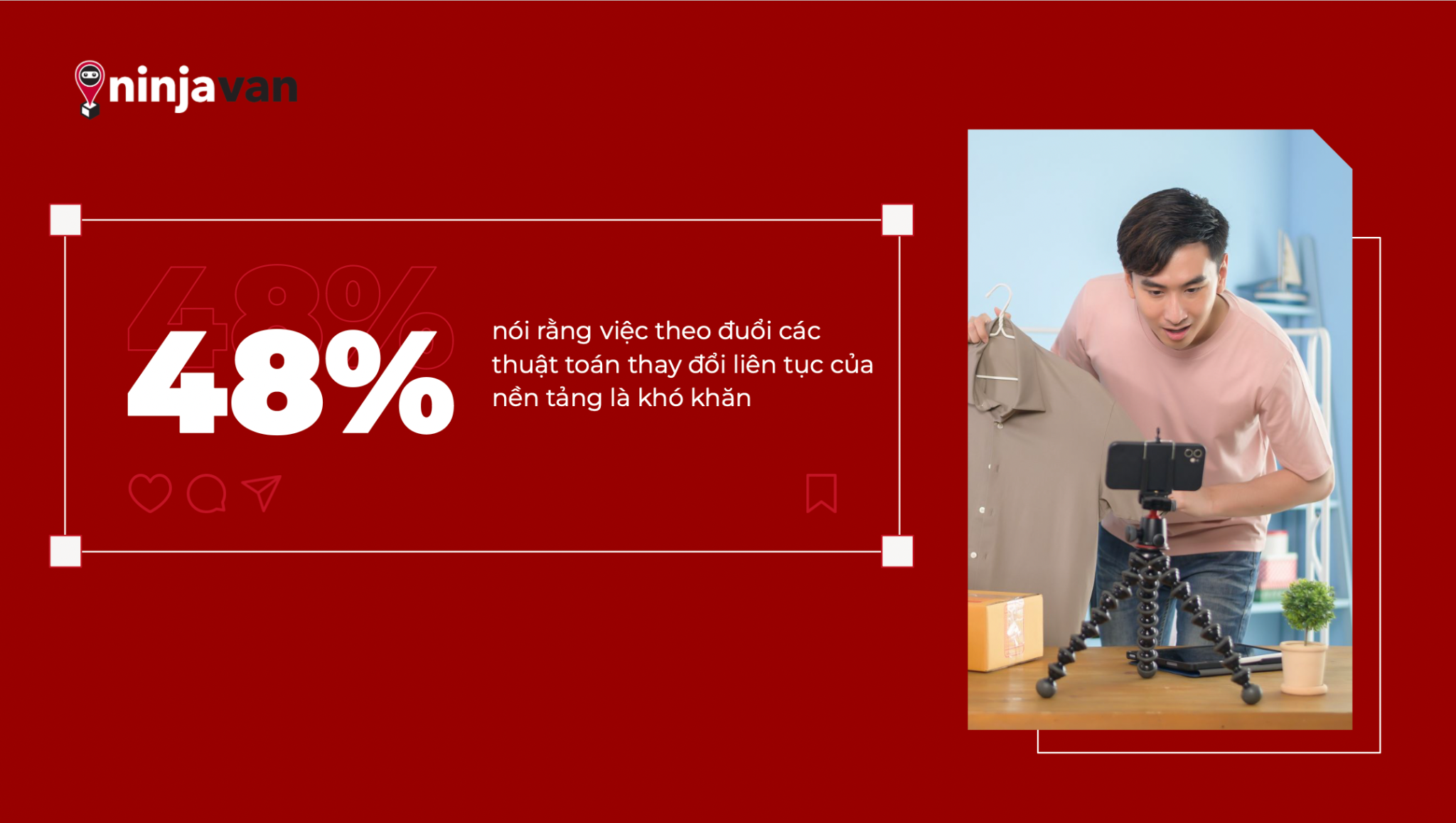 Theo Ninja Van, thuật toán của các nền tảng luôn là thách thức lớn với các nhà bán hàng thương mại mạng xã hội.