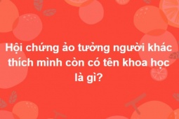 Người thông thái sẽ dễ dàng chinh phục bộ câu hỏi này