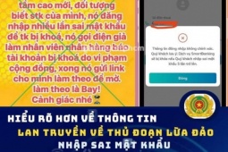 Tin tức trong ngày - Công an TP HCM làm rõ cảnh báo 'lừa đảo nhập sai mật khẩu ngân hàng'