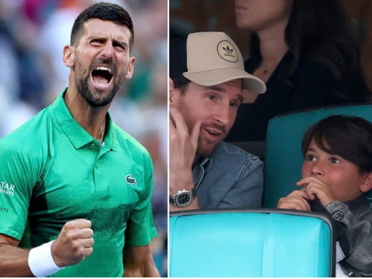Nóng nhất thể thao sáng 30/3: Djokovic nhận thử thách đặc biệt từ con trai Messi