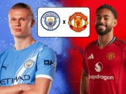 Dự đoán tỷ số Ngoại hạng Anh: MU thử tài HLV Fletcher, Man City nối dài kỷ lục