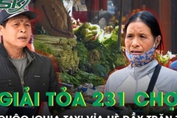 Giải tỏa 231 chợ cóc ở Hà Nội, cuộc 'chia tay' vỉa hè đầy trăn trở, tiểu thương rớm nước mắt