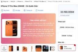iPhone 17 Pro Max cũ đã xuất hiện: Rẻ hơn máy mới nguyên seal tới 9 triệu đồng