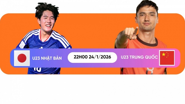 Trận đấu giữa U23 Nhật Bản với U23 Trung Quốc diễn ra vào lúc 22h hôm nay 24/1.