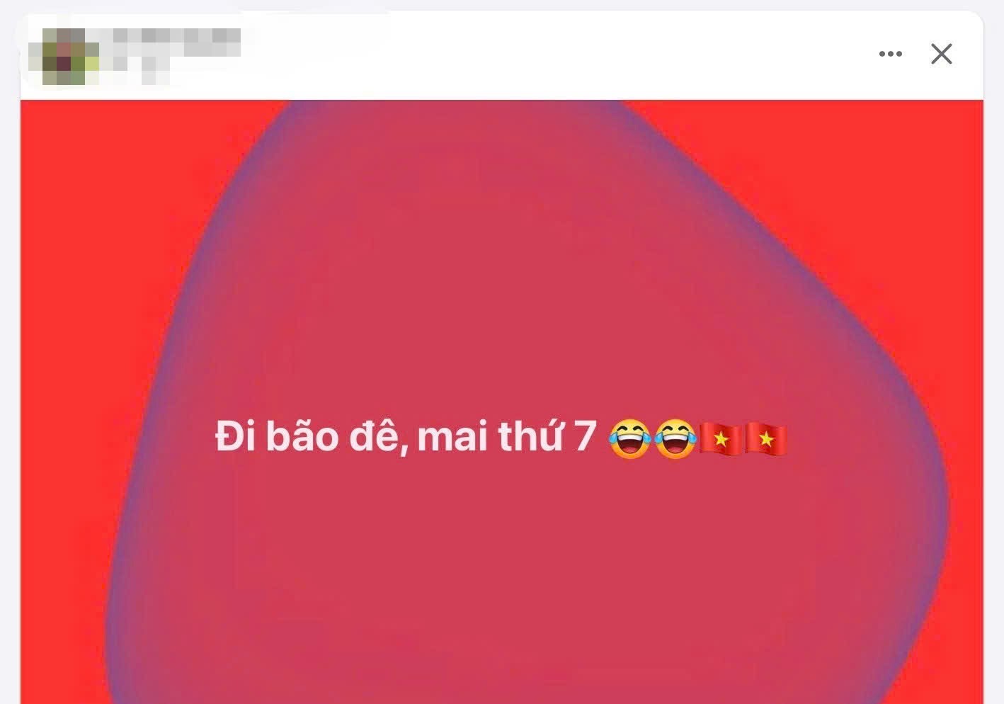 "Đi bão đê, mai thứ 7".