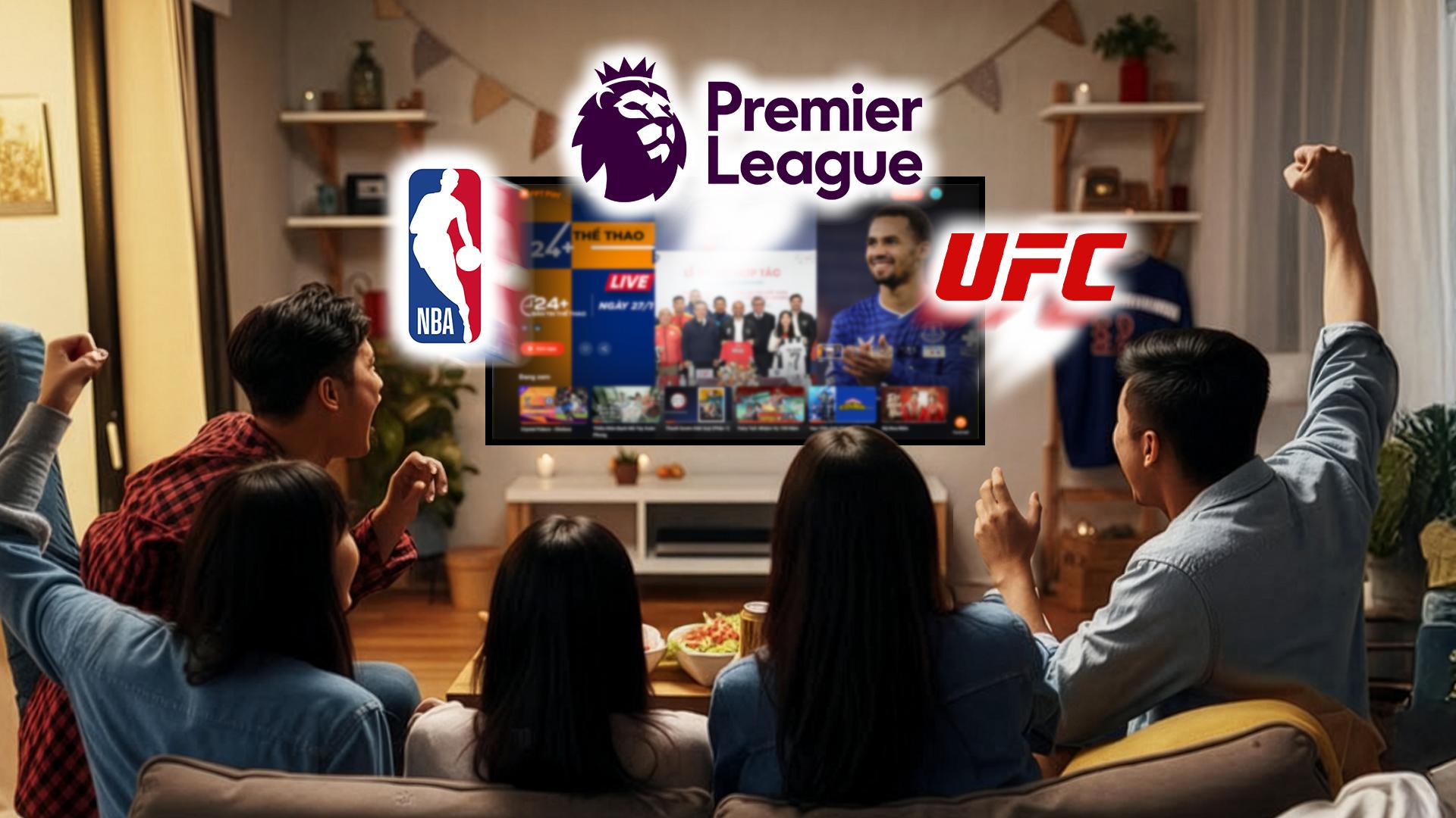 NBA, UFC, Ngoại hạng Anh: 3 ‘ông lớn’ thể thao đã có mặt tại FPT Play - 1