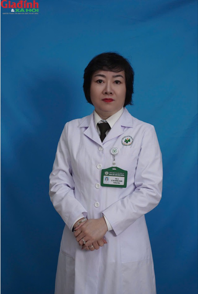 TS Lê Thị Hương Giang, trưởng Khoa Tiết chế dinh dưỡng, Bệnh viện 198 (Bộ Công an).