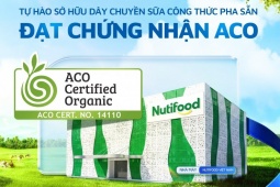 Nutifood sở hữu dây chuyền sữa công thức pha sẵn đầu tiên tại Việt Nam được cấp Chứng nhận Hữu cơ Úc (ACO)
