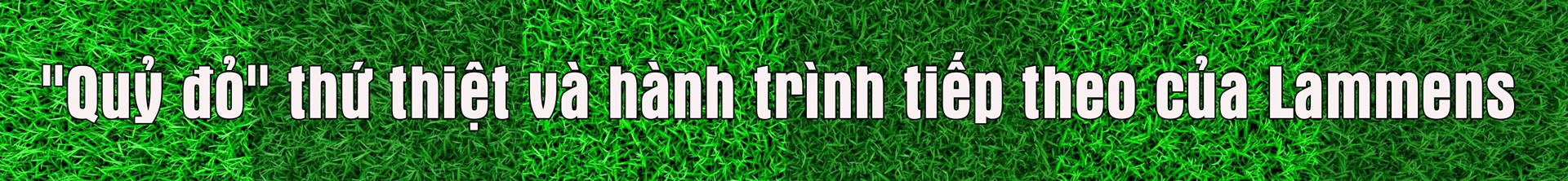 Senne Lammens: Từ vô danh đến người hùng mang niềm tin cho