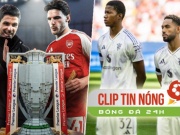 Arsenal không từ bỏ giấc mơ "ăn 4", sao MU chấn thương nghiêm trọng (Clip tin nóng)