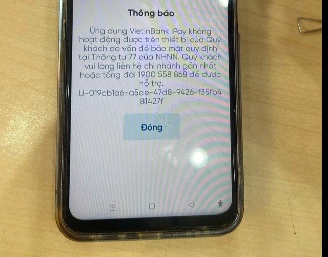 Ngân hàng thông báo người dùng không thể tiếp tục sử dụng ứng dụng do vấn đề về bảo mật trên thiết bị