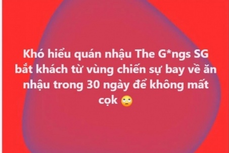 Khách ở Dubai xin hủy cọc vì chiến sự, quán nhậu TP HCM phản hồi gây tranh cãi