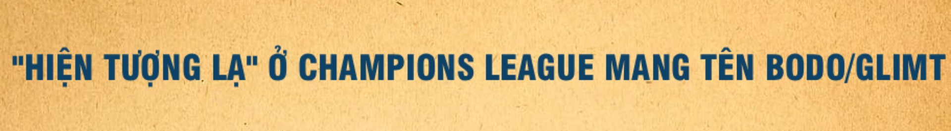 “Tý hon” Bodo/Glimt náo loạn Cúp C1: Bay cao nhờ phi công & “ông giáo làng” - 4