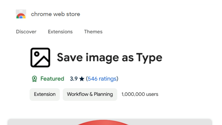 Save Image as Type với hơn 1 triệu người dùng khi còn trên Chrome Web Store.
