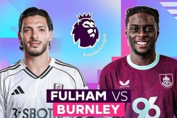 Trực tiếp bóng đá Fulham - Burnley: Cuộc chiến trụ hạng cam go (Ngoại hạng Anh)