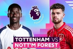Trực tiếp bóng đá Tottenham - Nottingham Forest: Cuộc đua trụ hạng cam go (Ngoại hạng Anh)