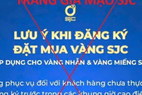 Xuất hiện thủ đoạn lừa mới liên quan vàng miếng SJC, khách hàng hết sức lưu ý