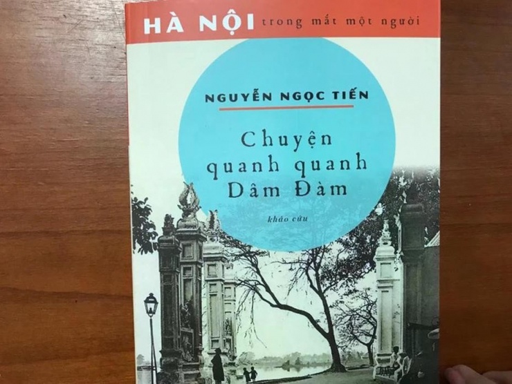 Cuốn sách khảo cứu về Hồ Tây của nhà văn Nguyễn Ngọc Tiến