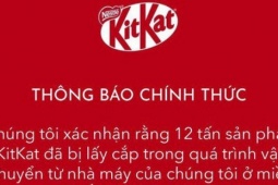Giải mã làn sóng "báo mất hàng" sau vụ trộm hy hữu 12 tấn socola KitKat