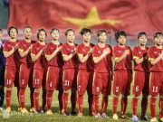 Bóng đá - Tuyển nữ Việt Nam gặp &quot;thú dữ đường cùng&quot;, quyết gây sốc mơ World Cup