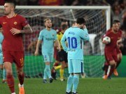Bóng đá - Barca bị loại sốc cúp C1: Ám ảnh lời nguyền, định mệnh trêu ngươi
