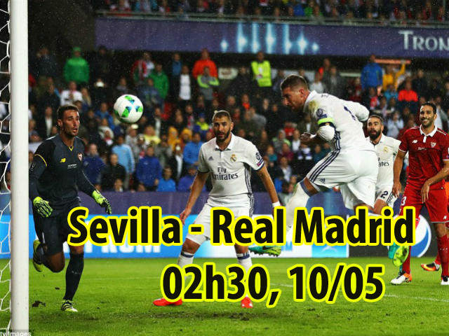 Bóng đá - Sevilla – Real Madrid: "Đại ca" Ramos chỉ huy, đàn em Ronaldo quyết chiến