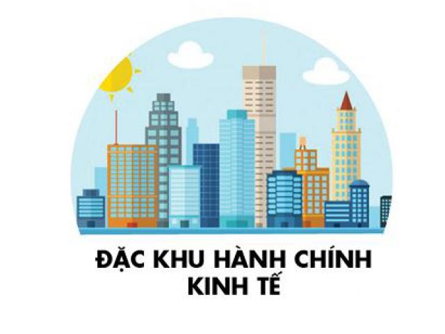 [Infographics] Đặc khu kinh tế và những điều khác biệt