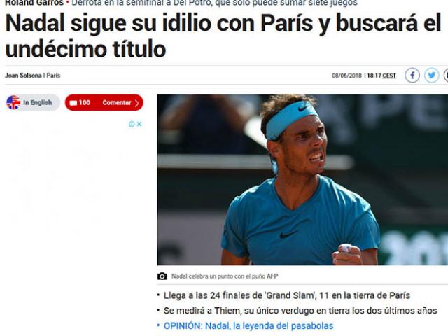 Roland Garros: Nadal “diệt” Del Potro, báo chí thế giới chờ số 11 thần thánh