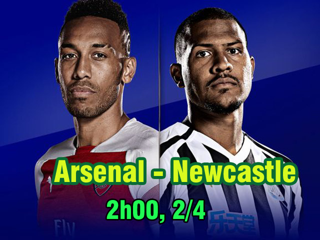 Arsenal – Newcastle: Sức ép từ MU và top 3 vẫy gọi