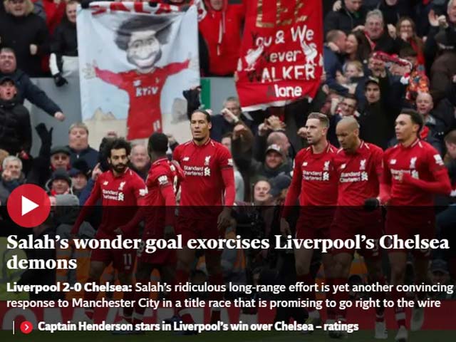 Bóng đá - Liverpool thắng thuyết phục Chelsea: Báo chí Anh ngả mũ "vua Ai Cập" Salah