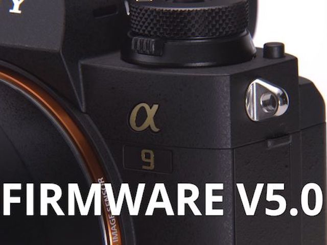 Thêm hàng loạt ”vũ khí” mới cho máy ảnh Sony α9 bằng cách... cập nhật firmware