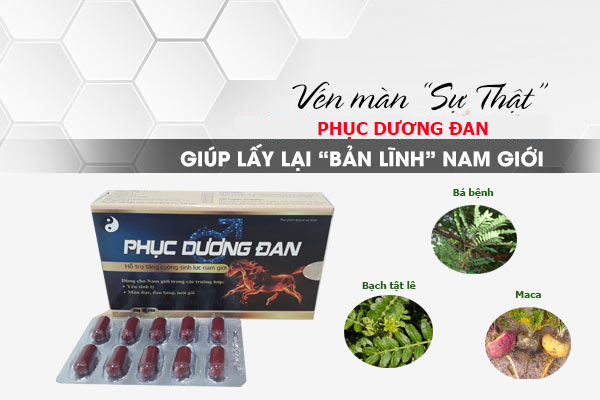 Vén màn “sự thật” viên uống Phục Dương Đan giúp lấy lại bản lĩnh nam giới - 1