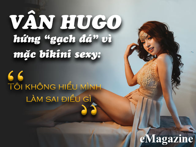 Vân Hugo bị ”ném đá” vì mặc bikini: “Tôi không hiểu mình làm sai điều gì”