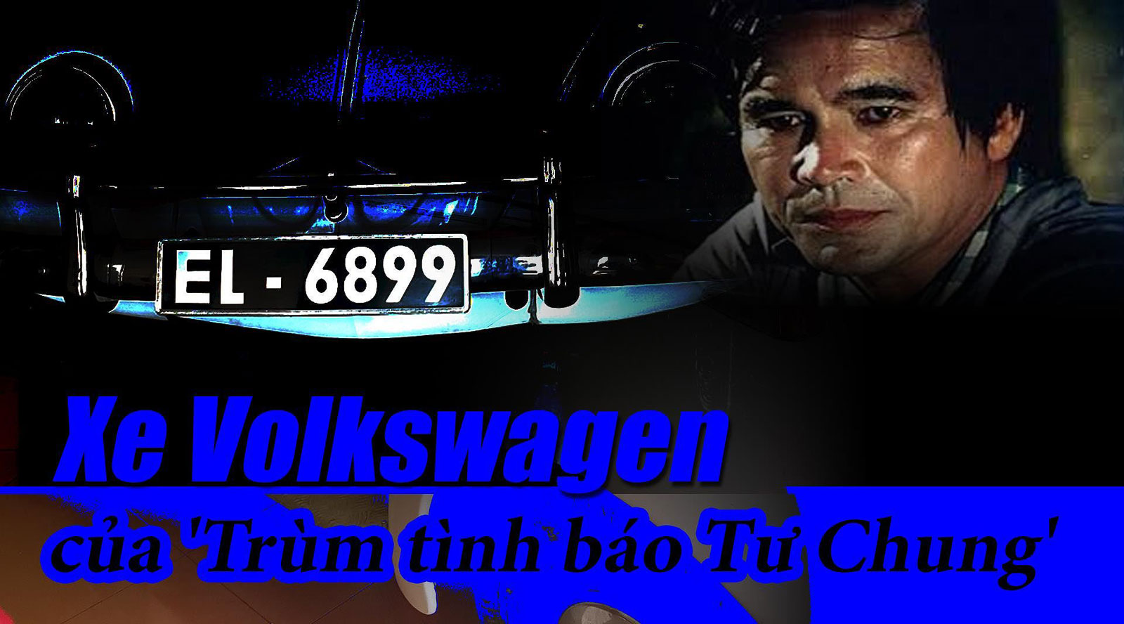 Xe Volkswagen của &#34;Trùm tình báo Tư Chung&#34; - 1