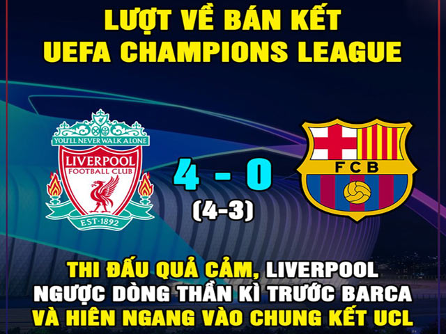 Ảnh chế: Ngược dòng địa chấn, Liverpool hiên ngang vào chung kết C1