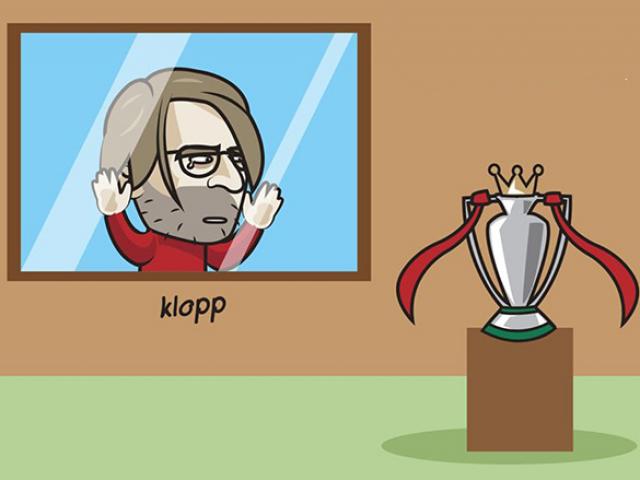 Ảnh chế: Klopp và Liverpool chỉ biết đứng nhìn cúp ngoại hạng Anh... dần xa