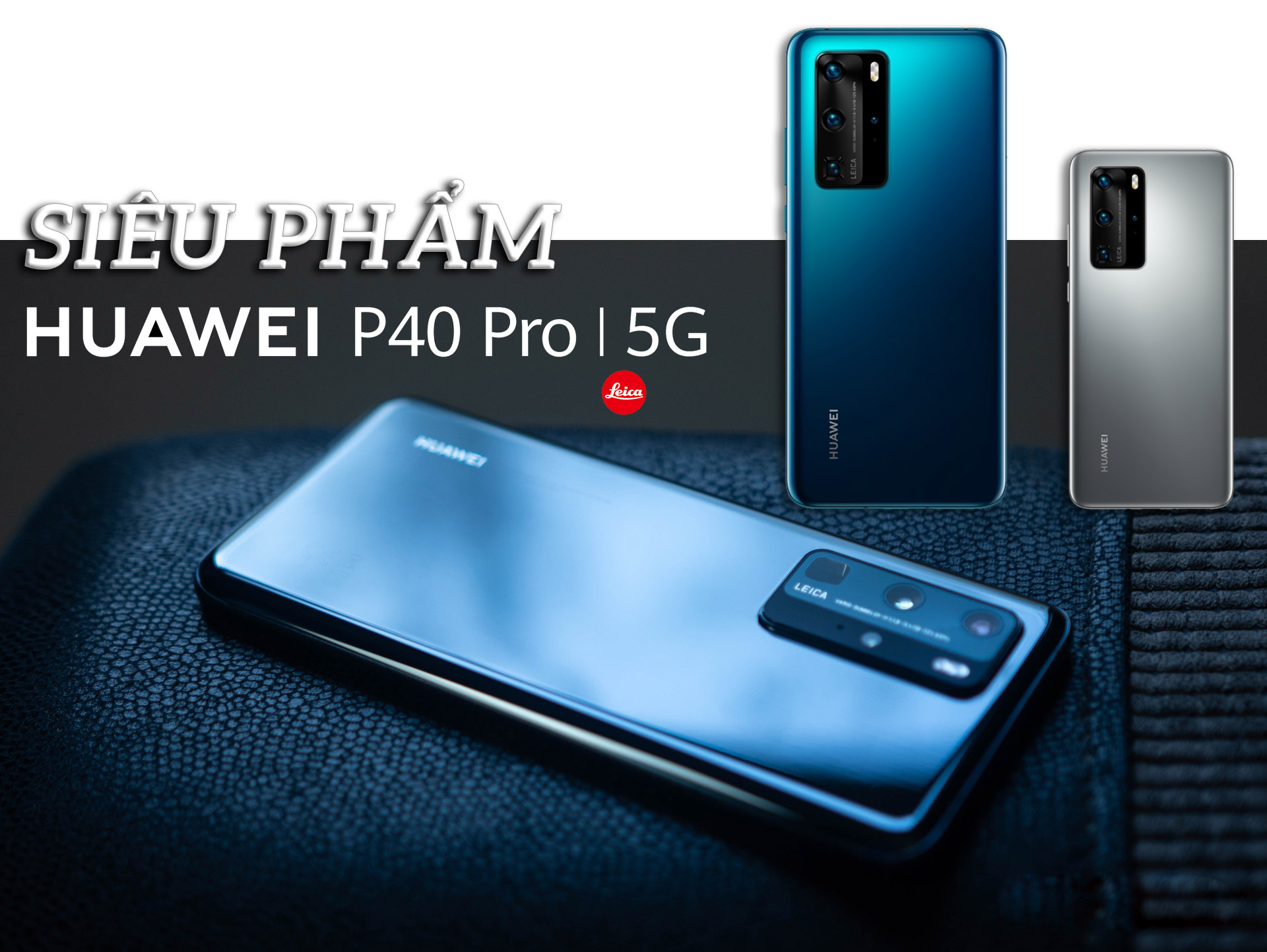 Huawei P40 Pro: Siêu phẩm camera phone đón đầu kỷ nguyên 5G - 10