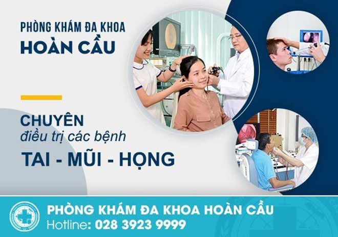 Khám chữa tai mũi họng hiệu quả tại Phòng khám đa khoa Hoàn Cầu - 1