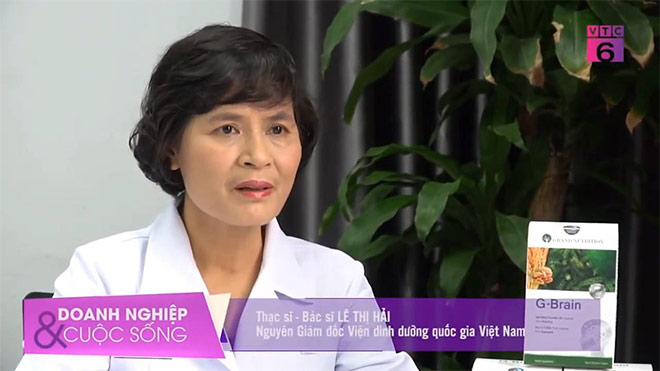 Thạc sĩ, Bác sĩ Lê Thị Hải – Nguyên Giám đốc Viện dinh dưỡng quốc gia Việt Nam chia sẻ về sản phẩm G-Brain