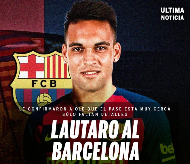 Barcelona sắp có được Lautaro Martinez?