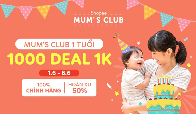 Mừng sinh nhật “Shopee Mum’s Club 1 tuổi&#34; hoành tráng, Shopee tung “mưa” 1000 deal 1K siêu hot! - 1