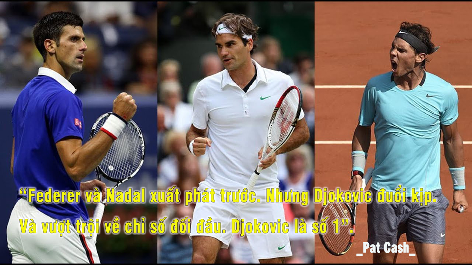 Federer, Nadal, Djokovic – Ai vĩ đại nhất BIG 3: Đối đầu không quyết định tất cả (Bài 1) - 7
